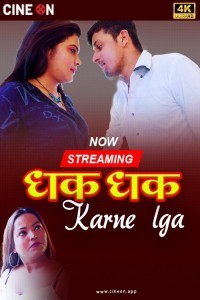 Dhak Dhak Karne Laga (2024) CineOn Hindi Hot Short Film