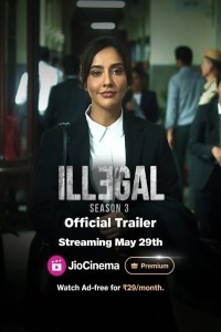 Illegal (2024) Season 3 Hindi WebSeries