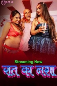 Raat Ka Nasha (2025) MeetX Hindi Hot Short Film