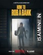 How to Rob a Bank (2024) Hindi Dubbed