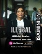 Illegal (2024) Season 3 Hindi WebSeries