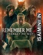 Remember Me 2 Forget Me Not (2024) Hindi Dubbed